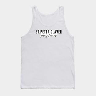 St. Peter Claver pray for us Tank Top